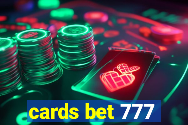 cards bet 777
